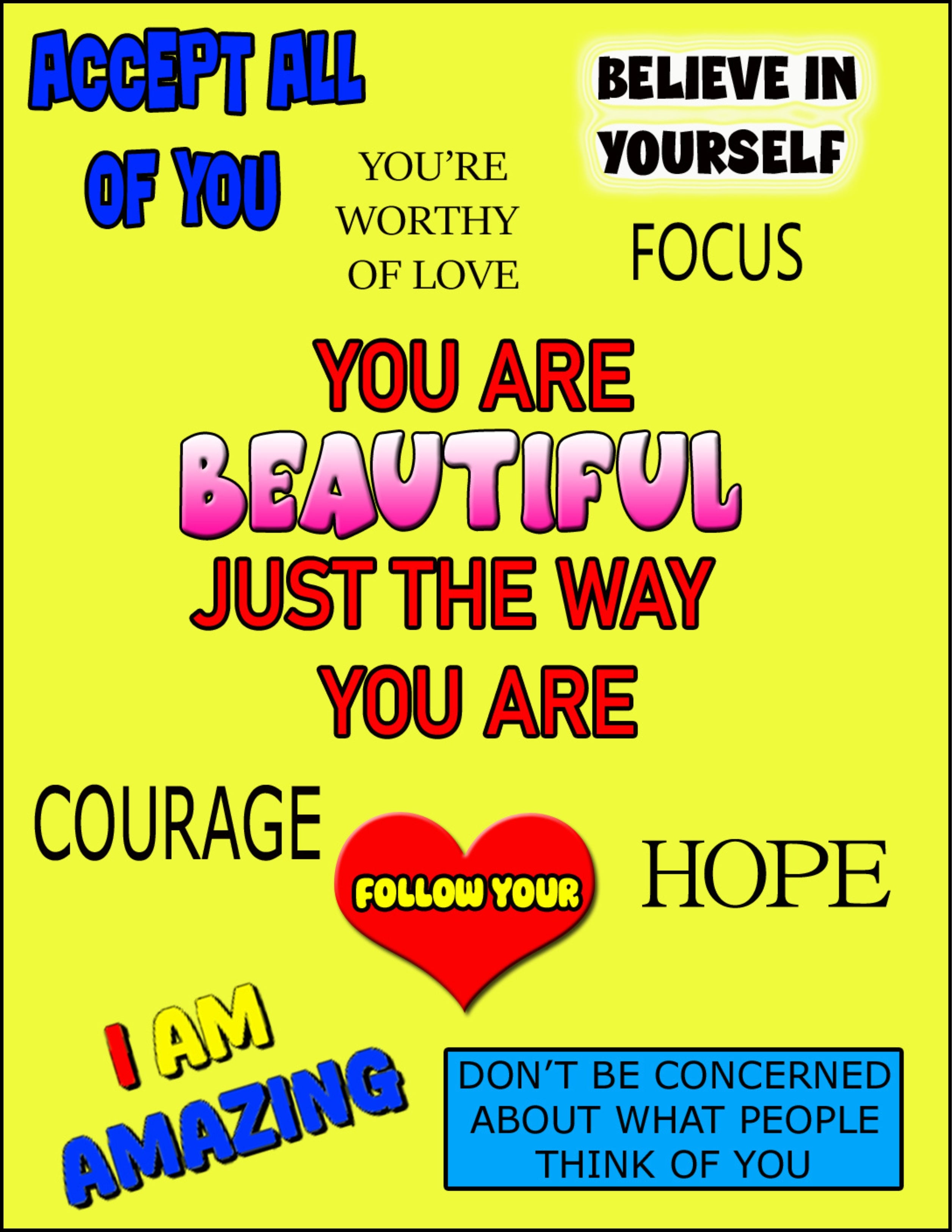 You Are Beautiful Just The Way You Are - Digital Download 8.5x11 inch